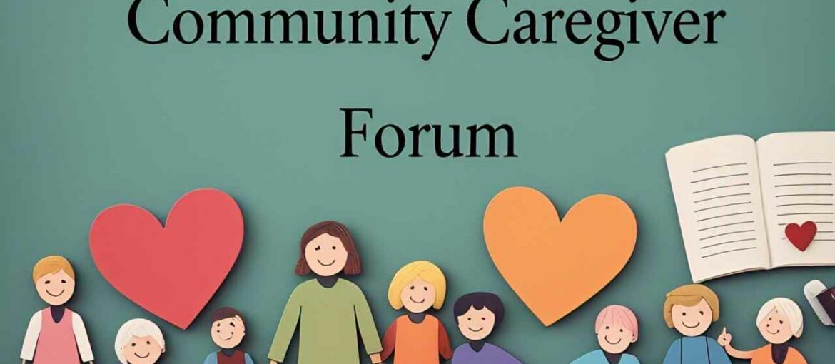 Compassionate Hearts Community Caregiver Forum